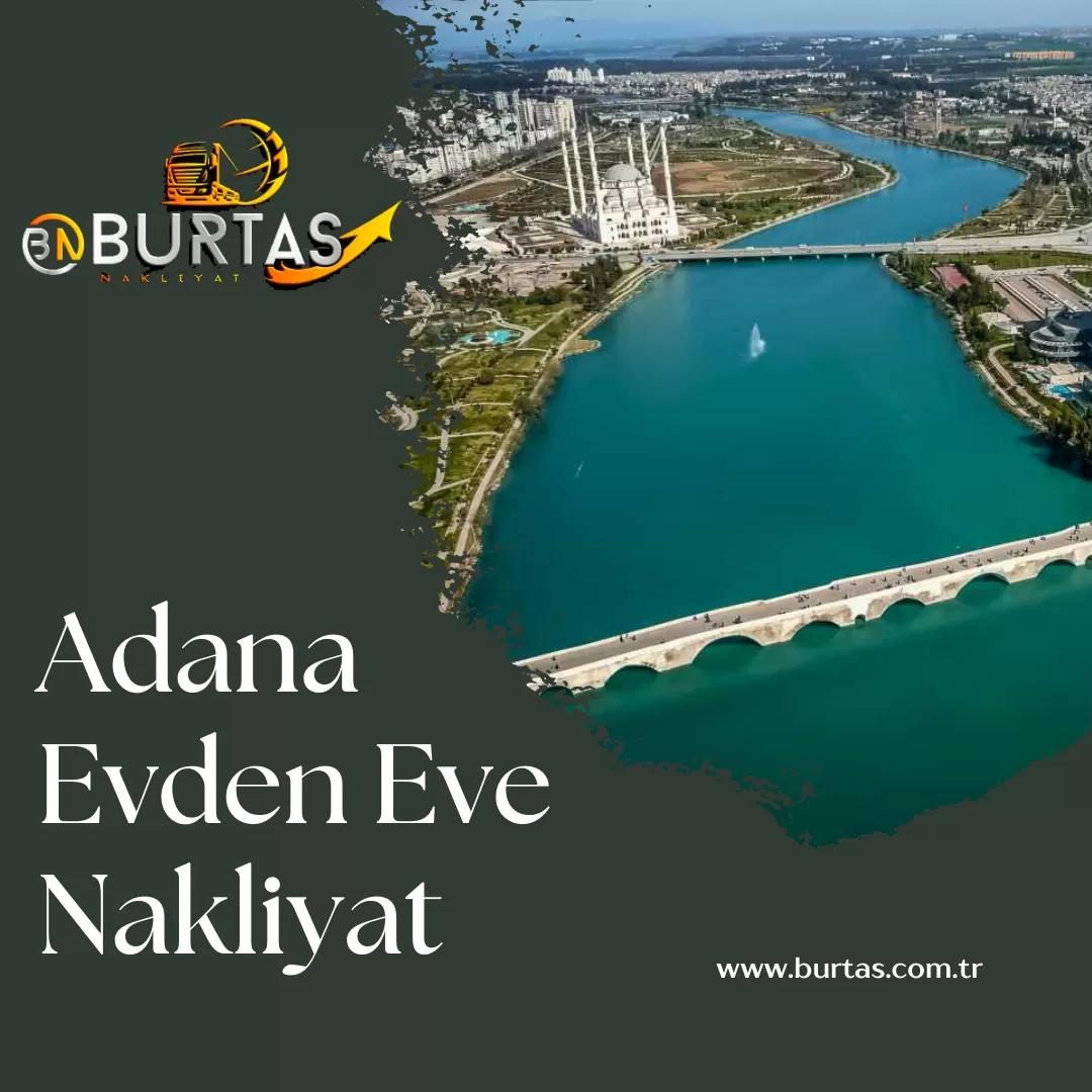 Adana Evden Eve Nakliyat